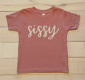 Sissy T-Shirt (Toddler)
