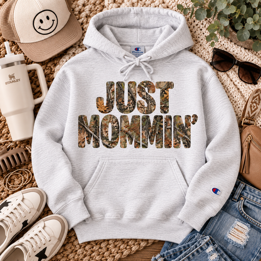 JUST MOMMIN' Hooded Sweatshirt | Adult