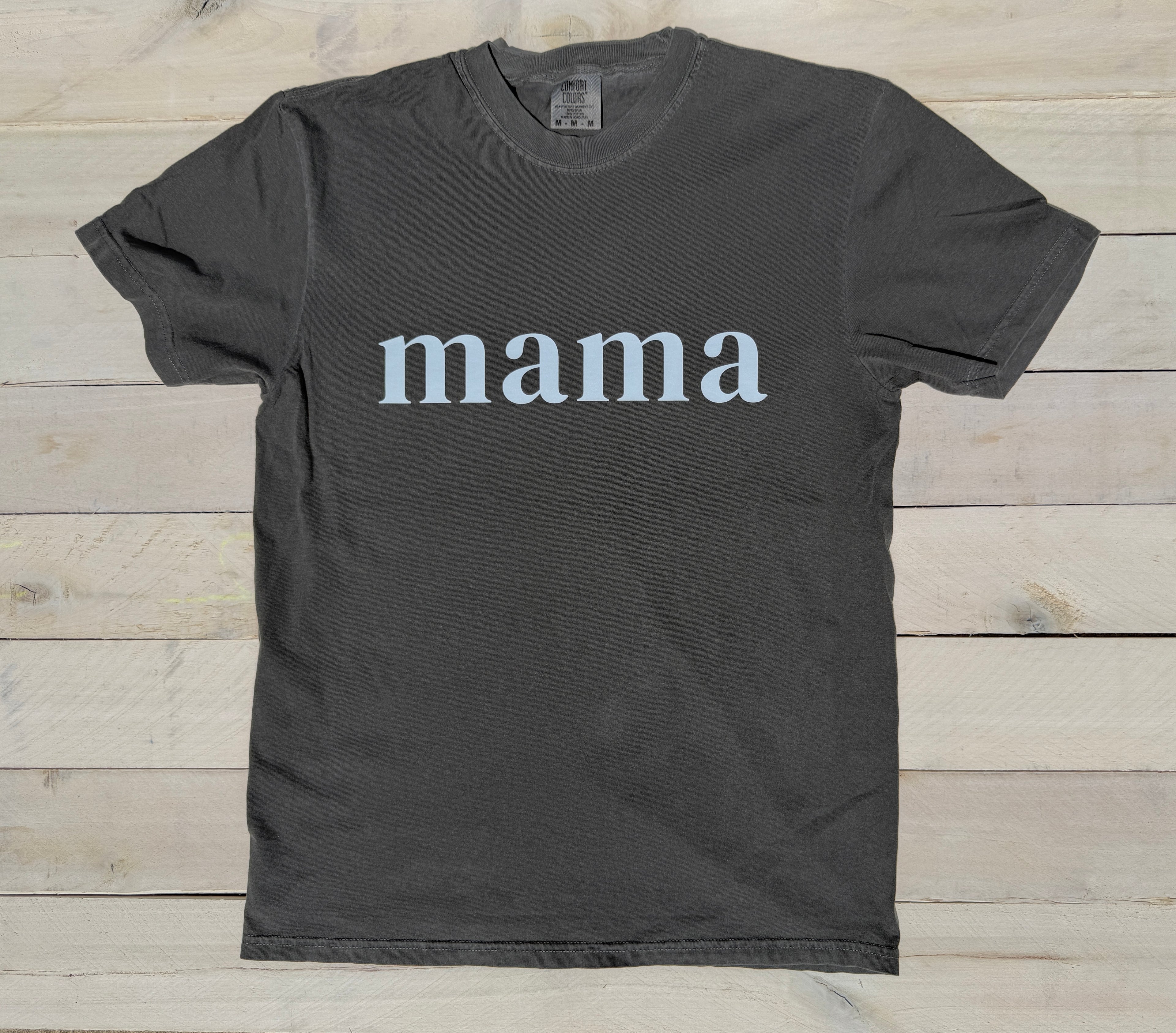 mama Comfort Colors T-Shirt (Pepper)